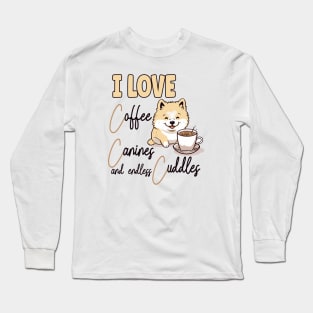 I Love Coffee Canines and Cuddles Akita Owner Funny Long Sleeve T-Shirt